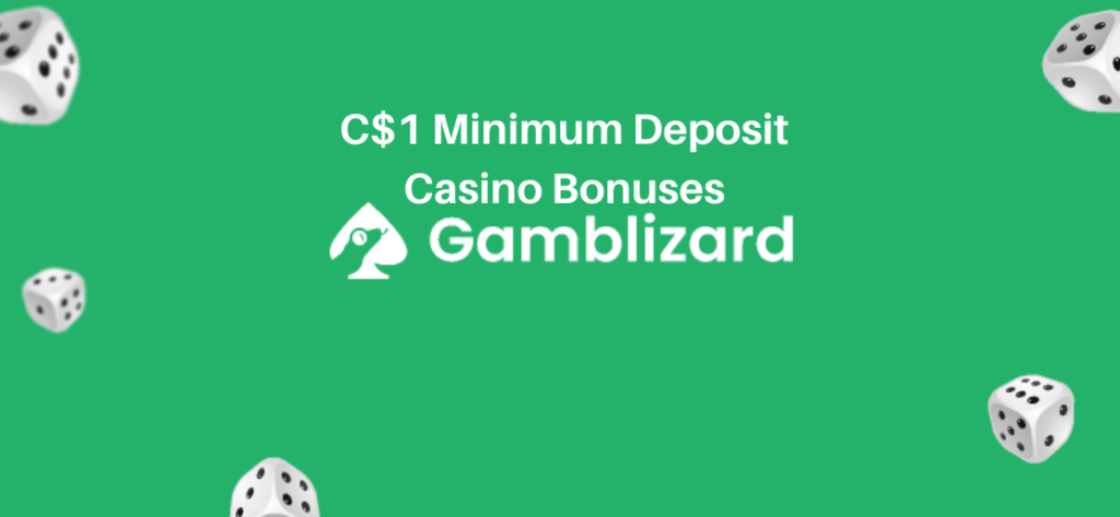 $1 minimum deposit casino canada