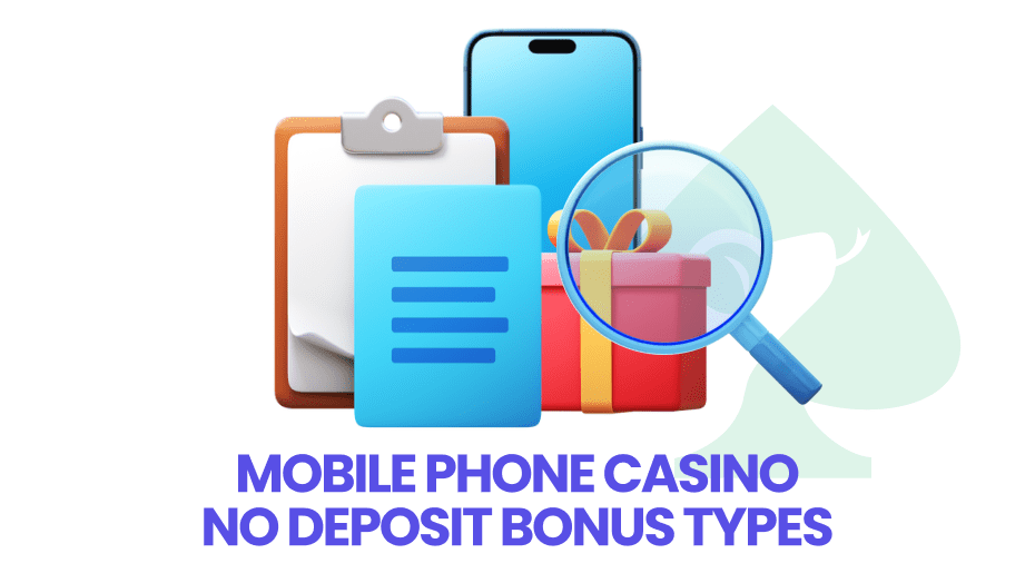 mobile phone casino no deposit bonus types