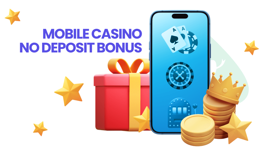 mobile casino no deposit bonus offers