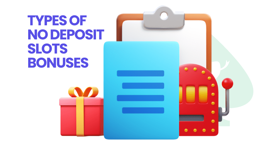 types of no deposit slots bonuses