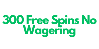 300 free spins no wagering