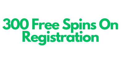 300 free spins on registration