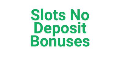 slots no deposit bonuses