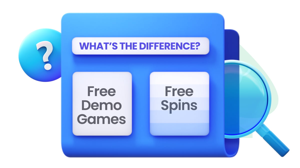 difference demo games and free spins 1