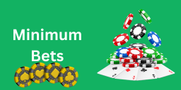 Minimum Bets