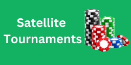 Satellite Tournaments