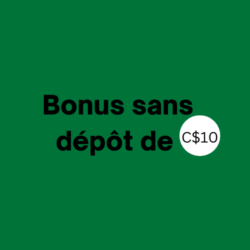 Bonus sans dépôt de C$10