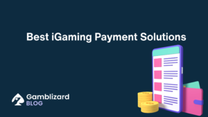 Best iGaming Payment Solutions